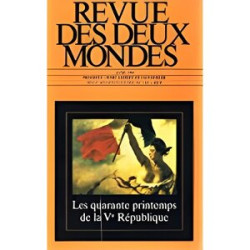 REVUE DES DEUX MONDES AVRIL 1998 - - LES QUARANTE PRINTEMPS DE LA...
