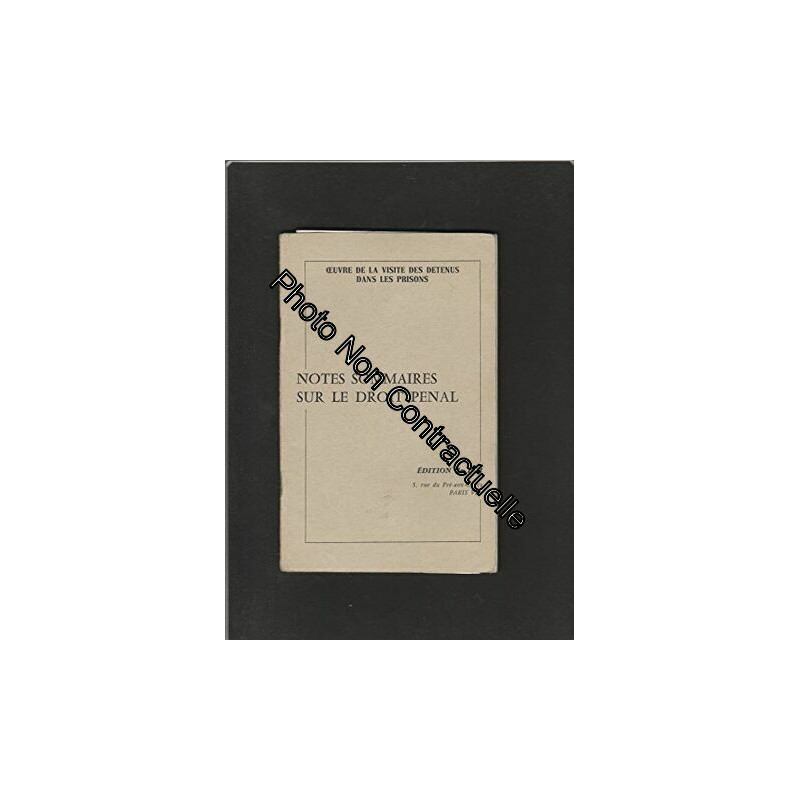 Oeuvre de la visite des détenus dans les prisons. Notes sommaires...