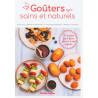 Goûters sains et naturels: 30 recettes pour faire plaisir à vos...