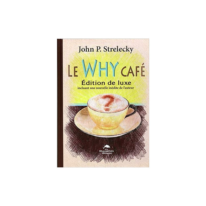 Le Why Café - Edition de luxe