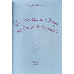 Ca mousse au village des boulettes de pieds