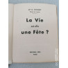 La vie est-elle une fête