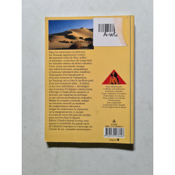 Touaregs: Apprivoiser le désert