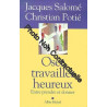 Oser travailler heureux : Entre prendre et donner