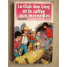 Le Club des Cinq et le coffre aux merveilles (Bibliothèque rose)