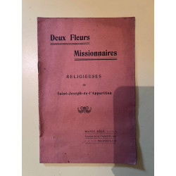 Deux Fleurs Missionnaires. Religieuses de Saint-Joseph-de-l'Apparition