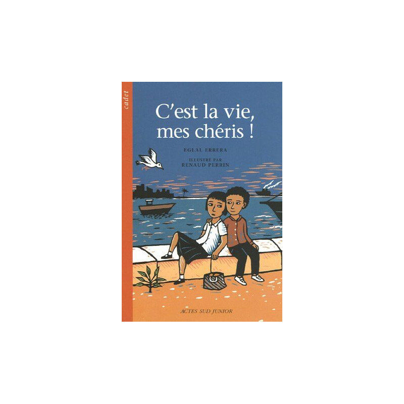 C'est la vie mes chéris