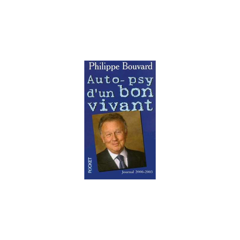 Auto-psy d'un bon vivant : Journal 2000-2003