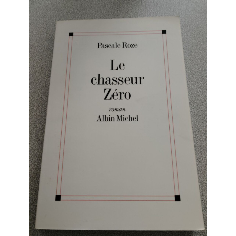Le chasseur zéro - Prix Goncourt 1996