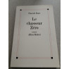 Le chasseur zéro - Prix Goncourt 1996