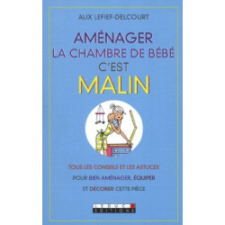 Aménager la Chambre de Bébé c'est malin