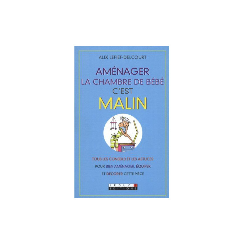 Aménager la Chambre de Bébé c'est malin