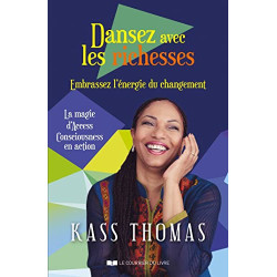Dansez avec les richesses - Embrassez l'énergie du changement