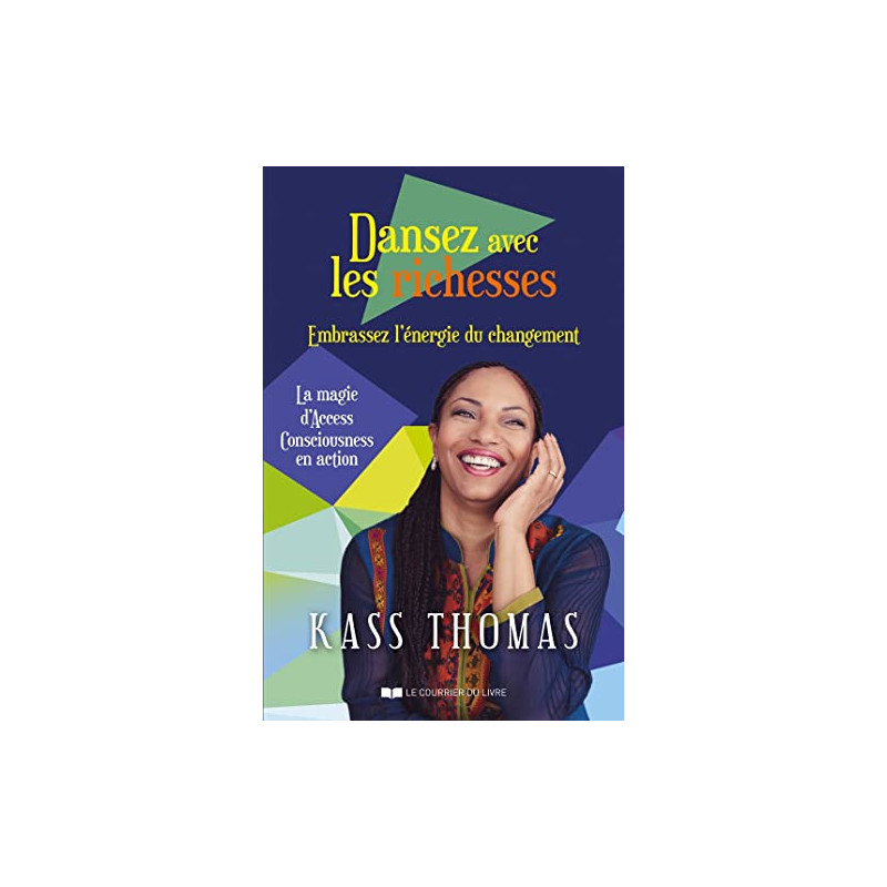 Dansez avec les richesses - Embrassez l'énergie du changement