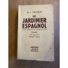 Le jardinier espagnol (the spanish gardener)