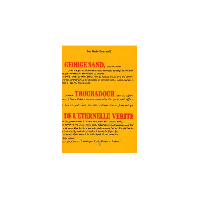 George sand troubadour de l'eternelle verite