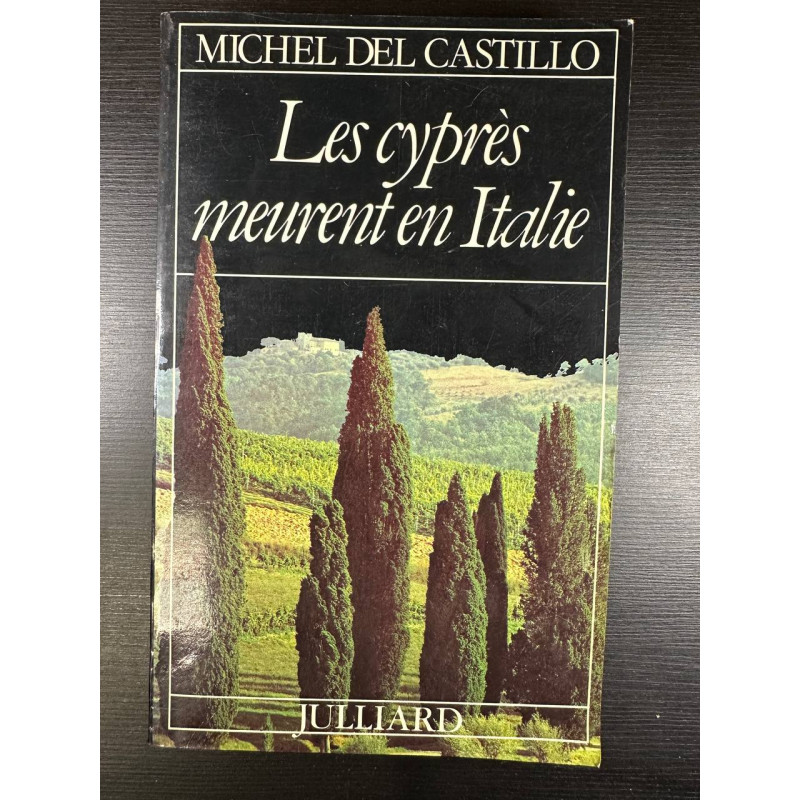 Les cypres meurent en Italie / roman