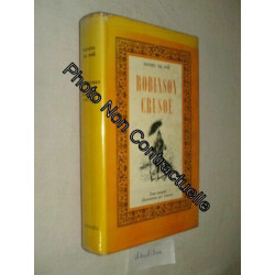 Aventures de Robinson Crusoé : Par Daniel de Foë. Illustrations...
