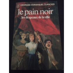Le Pain Noir - les Drapeaux de la Ville
