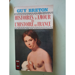 Histoires d'amour de l'histoire de france