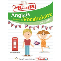 Je réussis/anglais exercices de vocabulaire