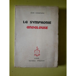 - La Symphonie Andalouse Bonne Presse