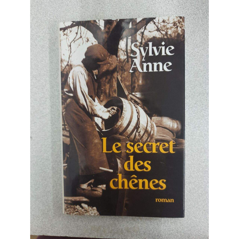 Le secret des chênes