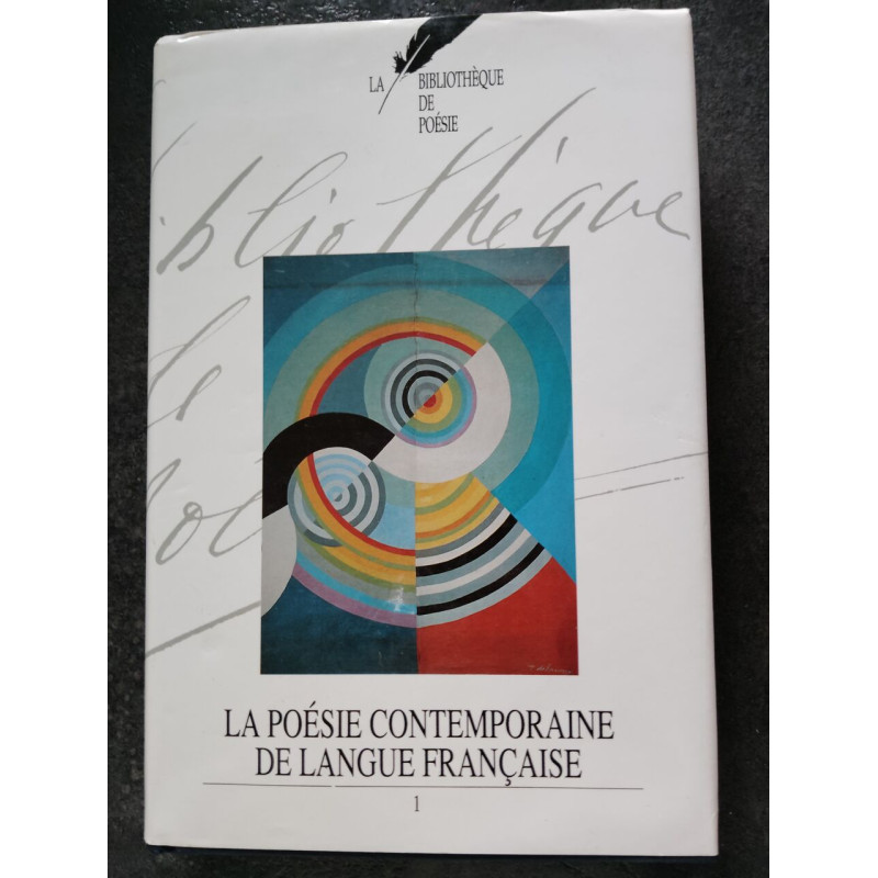 La poesie contemporaine de langue française tome 1