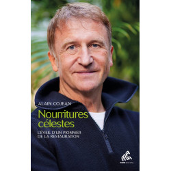 Nourritures célestes: L'éveil d'un pionnier de la restauration