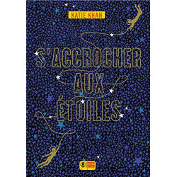 S'accrocher aux étoiles