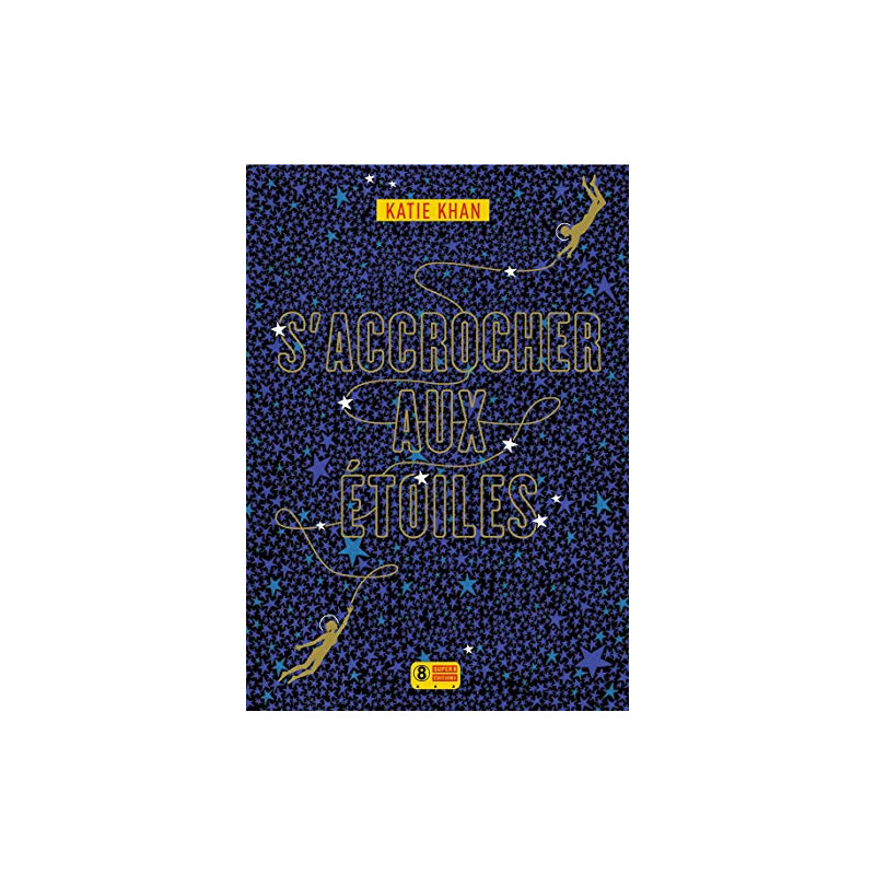S'accrocher aux étoiles