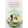 Mes petites recettes magiques aux huiles essentielles