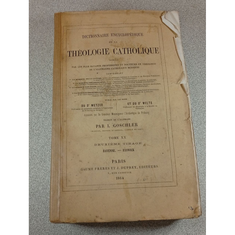 Dictionnaire encyclopédique de la théologie catholique...Tome XX