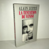 Alain Juppé LA TENTATION DE VENISE