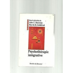 PSYCHOTHéRAPIE INTéGRATIVE John C Norcross Marvin R Goldfried