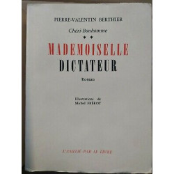 Pierre Valentin Berthier Mademoiselle Dictateur L'amitié par le livre