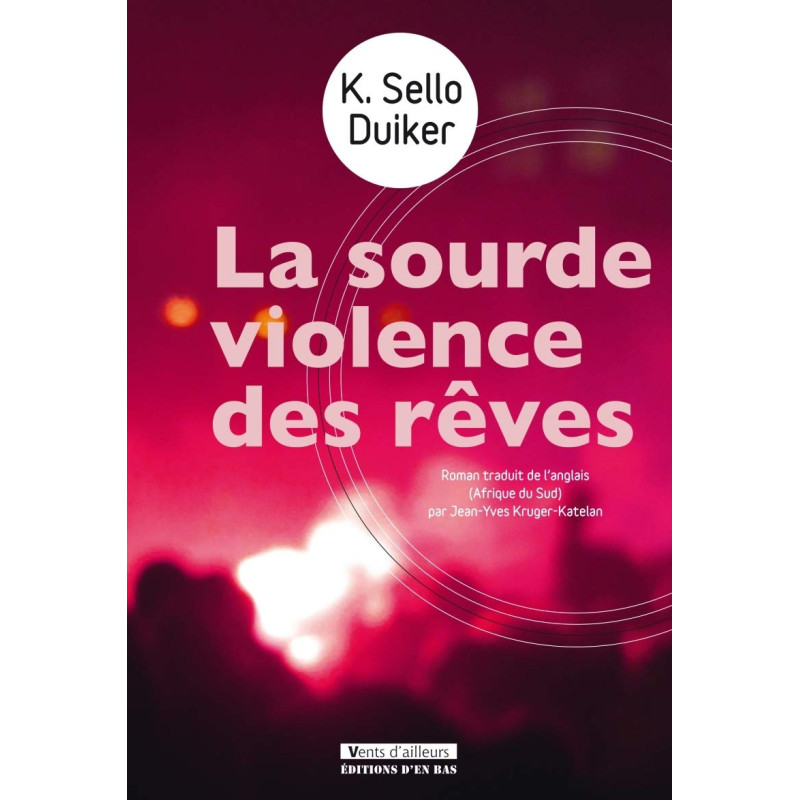 La sourde violence des rêves