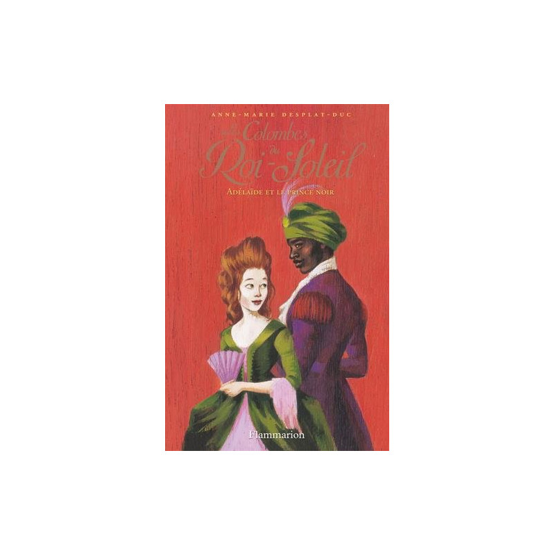 Les Colombes du Roi-Soleil Tome 10 : Adelaïde et le prince noir