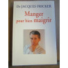 Manger pour bien maigrir 2005