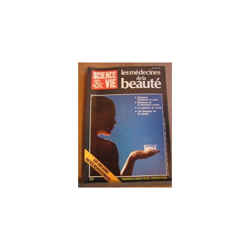 Science Vie les médecines de la beauté - Hors Série N155