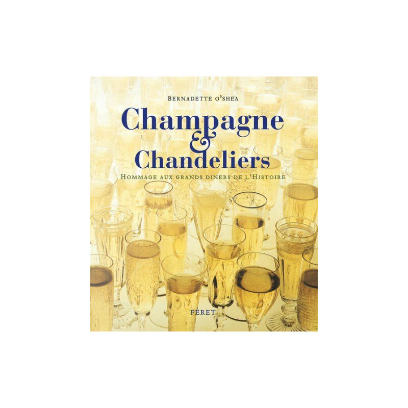CHAMPAGNE ET CHANDELIERS
