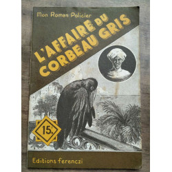 Mon Roman Policier L'affaire du corbeau gris - Ferenczi