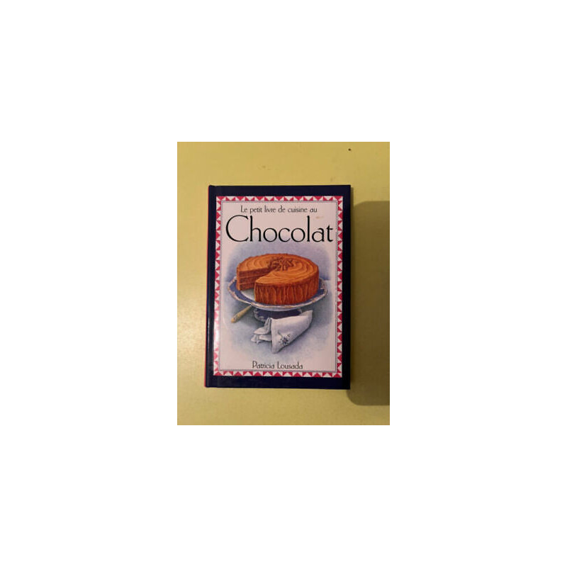 Le petit livre de cuisine au chocolat