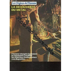 La Découverte du métal