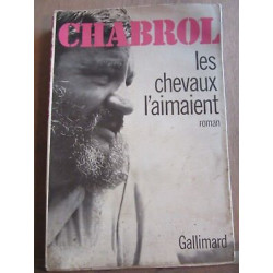 chabrol Les chevaux l'aimaient gallimard 1972