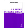 La Bible dit-elle vrai