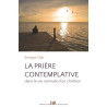 La prière contemplative dans la vie normale d'un chrétien