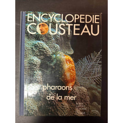 Encyclopedie Cousteau - Les pharaons de la mer