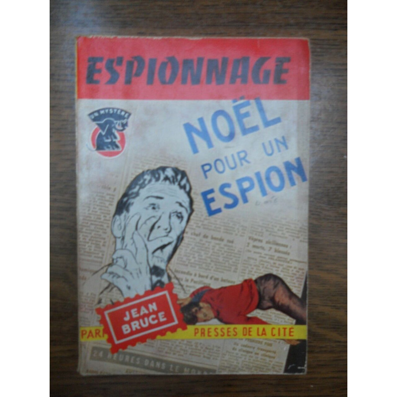 Jean bruce Noël pour un espion un mystère n304
