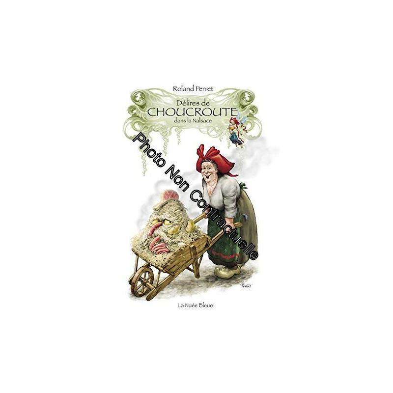 Délires de la choucroute dans la Nalsace